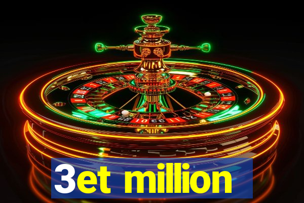 3et million